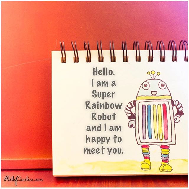Super Happy Rainbow Robot, here for you everyday ️